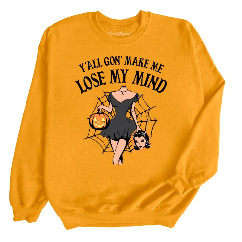 Lose My Mind Sweatshirt