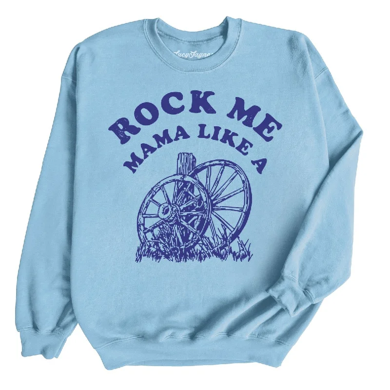 Rock Me Mama Sweatshirt