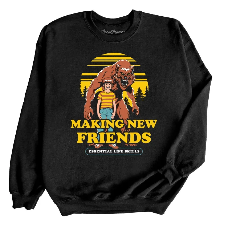 Making New Friends Sweatshirt